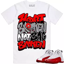 Jordan 12 Cherry 12s Shirt to Match - RED HEART BROKEN BAWS