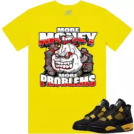 Jordan 4 Thunder 4s Shirt to Match - RED MORE MONEY MORE PROBLEMS